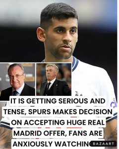 Read more about the article DEAL IS GETTING MORE SERIOUS THAN PEOPLE THOUGHT   Tottenham makes decision on whether to accept or reject big and career changing offer Real Madrid has just made, fans anxiously alerted