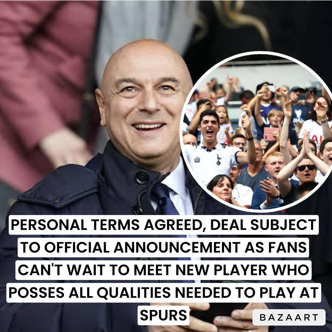You are currently viewing PERSONAL TERMS AGREED, DEAL SUBJECT TO OFFICIAL ANNOUNCEMENT AS FANS CAN’T WAIT TO MEET NEW PLAYER WHO POSSES ALL QUALITIES NEEDED TO PLAY AT SPURS