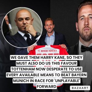 Read more about the article WE GAVE THEM HARRY KANE, SO THEY MUST ALSO DO US THIS FAVOUR TOTTENHAM NOW DESPERATE TO USE EVERY AVAILABLE MEANS TO BEAT BAYERN MUNICH IN RACE FOR ‘UNPLAYABLE’ FORWARD